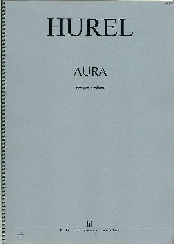 Hurel, Aura, pour piano et orchestre (Lemoine)