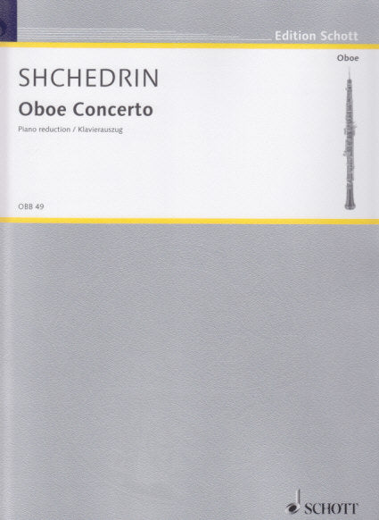 Shchedrin, Concerto for Oboe (2009) (Schott)