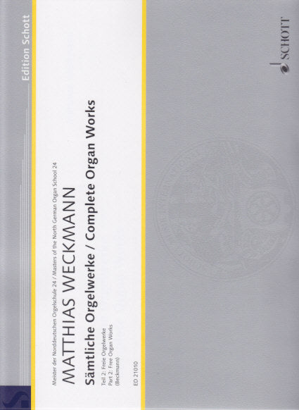 Weckmann, Samtliche Orgelwerke 2 (Schott)