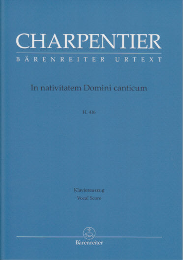 Charpentier, In nativitatem Domini H 416 (Barenreiter)