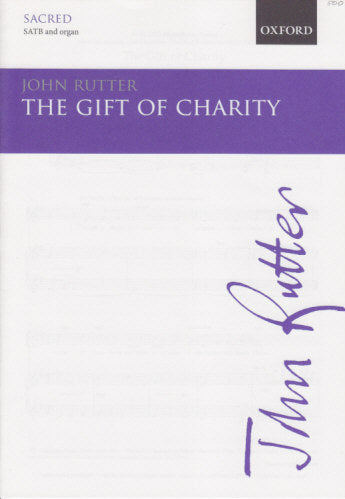 Rutter, Gift of Charity (Oxford University Press)