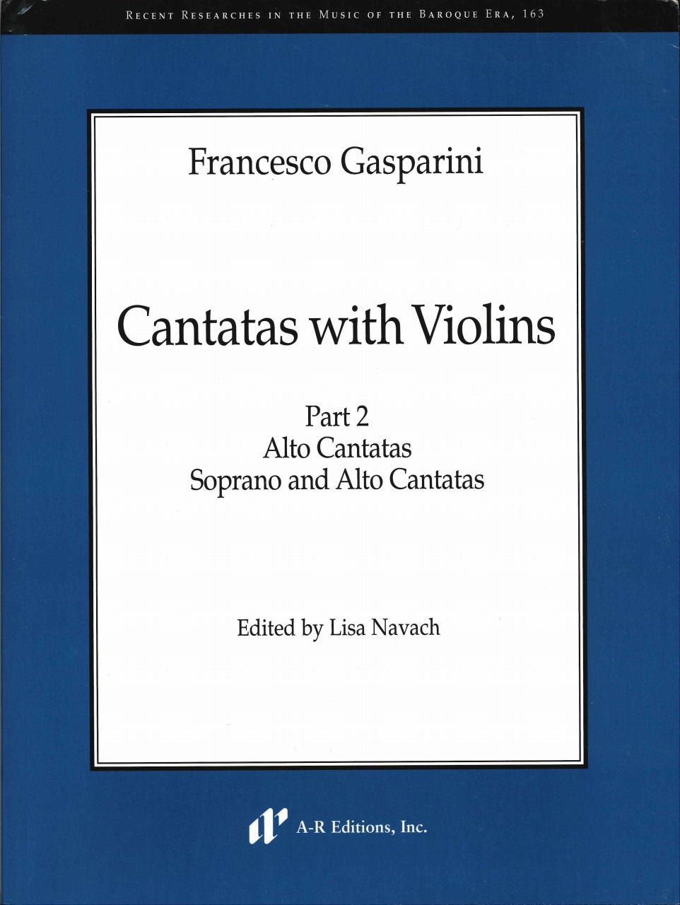 Gasparini, Cantatas w. Vn 2 (B 163) (A-R Editions)