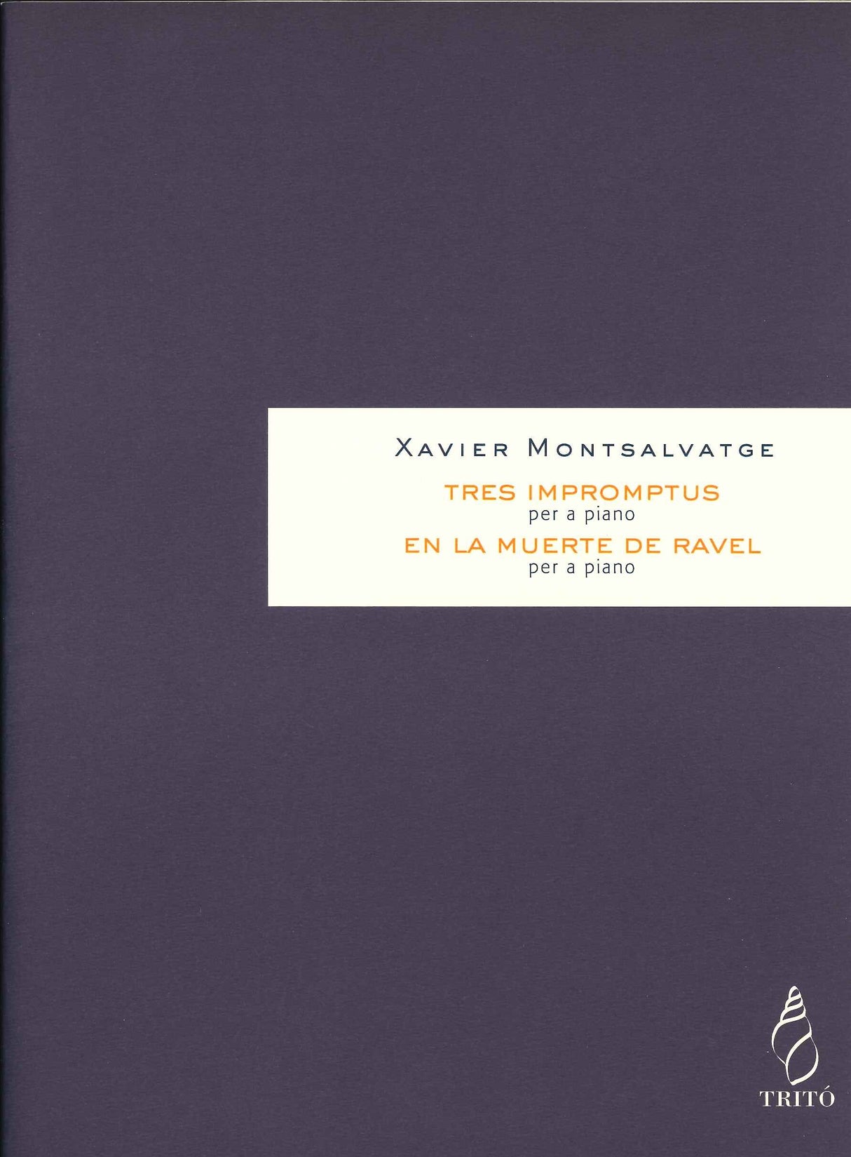Montsalvatge, 3 Impromptus; En la muerte (Trito)