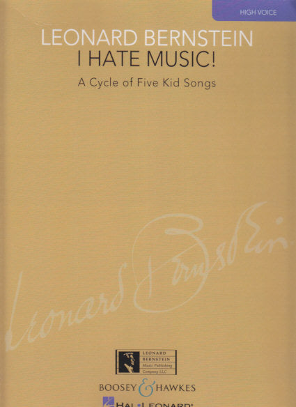 Bernstein, I Hate Music! (High) (Boosey)