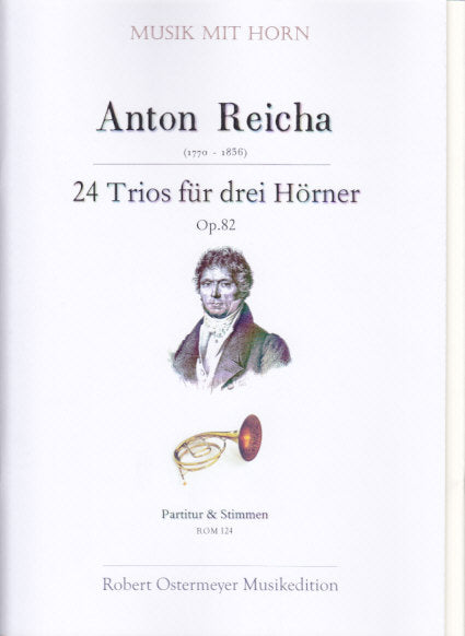 Reicha, 24 Trios op. 82 (3Hn) (Robert Ostermeyer)