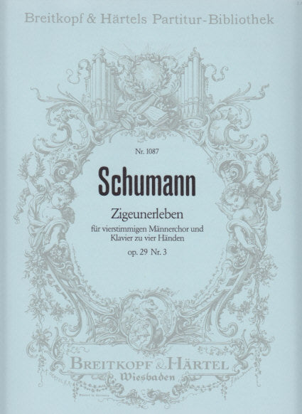 Schumann, Zigeunerleben (TTBB,Pf4H) (Breitkopf)
