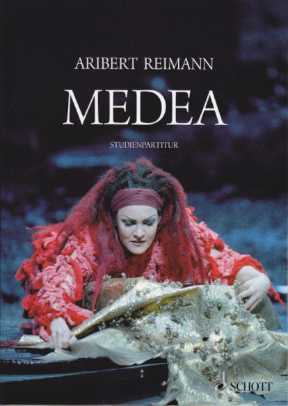 Reimann, Medea (2007-09): Oper (Schott)