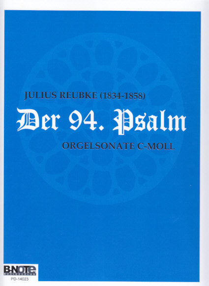 Reubke, 94. Psalm: Orgelsonate c-moll (B-Note)