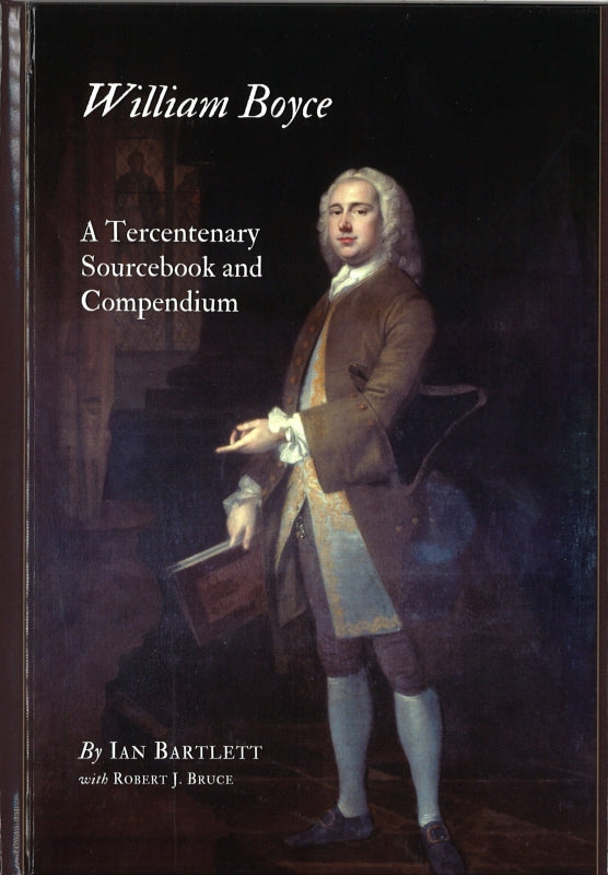 William Boyce: A Tercentenary Sourcebook (Cambridge Scholars Publishing)