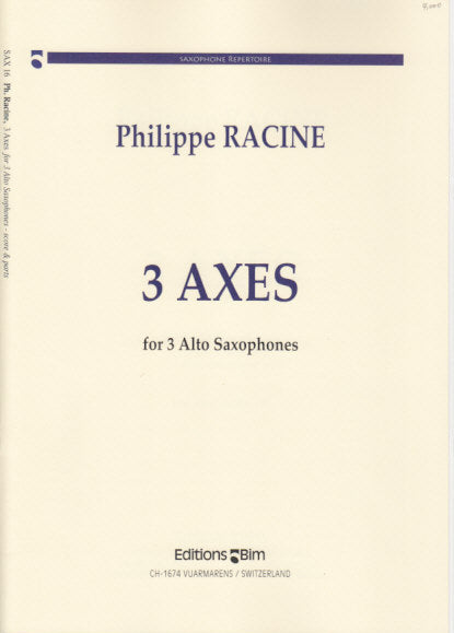 Racine, Trois Axes (AAASax) (Bim)