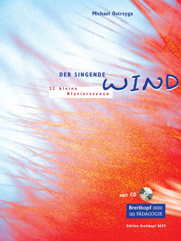 Ostrzyga, Singende Wind (+CD) (Breitkopf)
