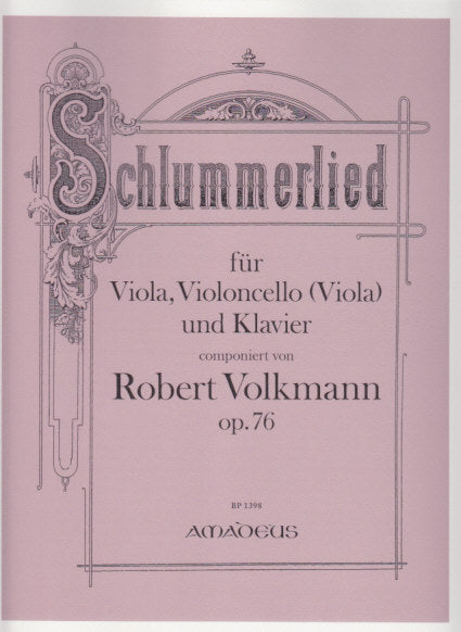 Volkmann, Schlummerlied op. 76 (Amadeus Verlag)