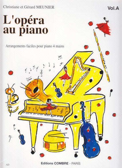 Opera au piano, Vol. A (Combre)