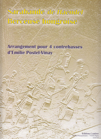 Handel, Sarabande; Berceuse hongroise4CB (Combre)