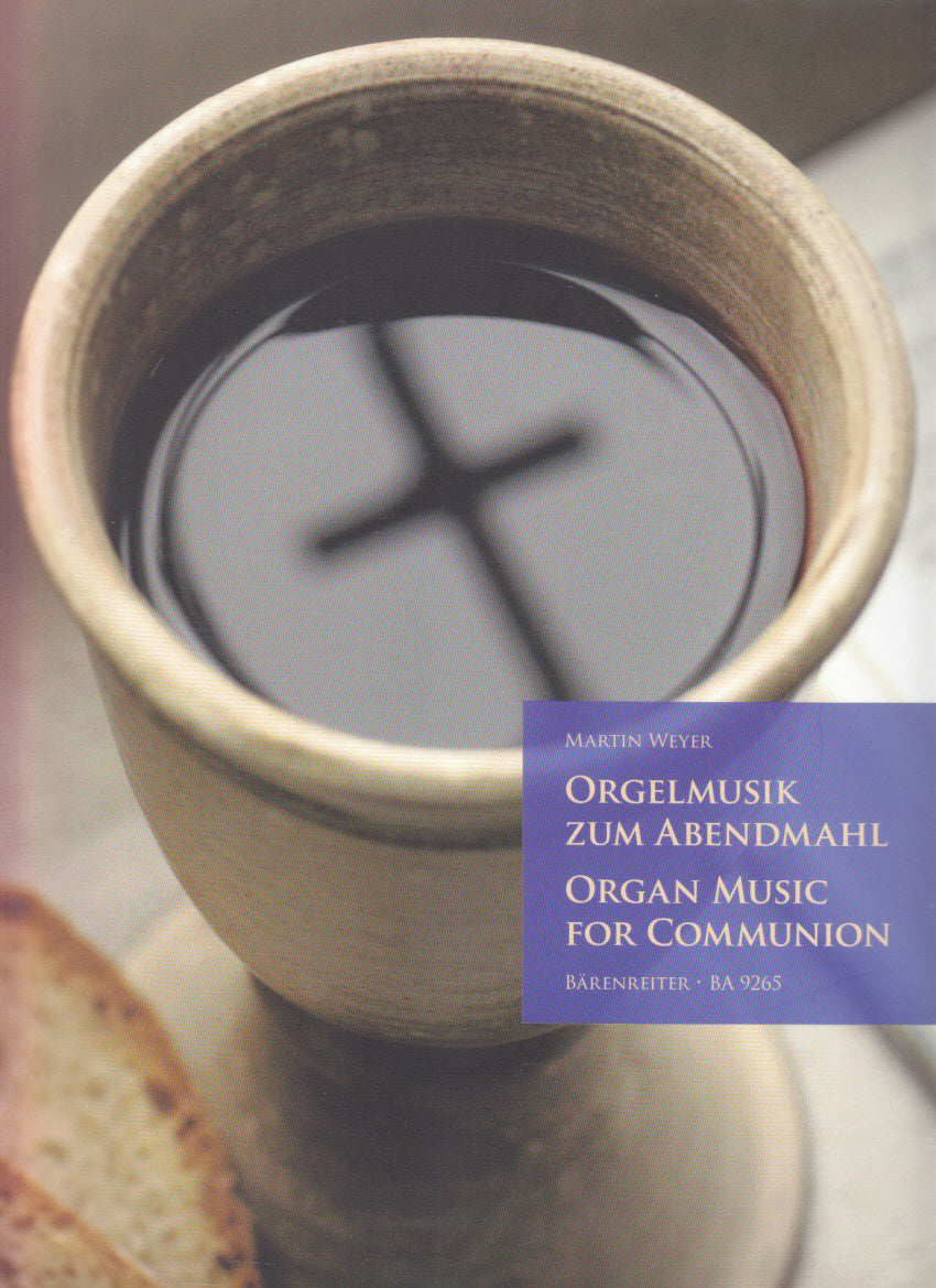 Orgelmusik zum Abendmahl (Barenreiter)