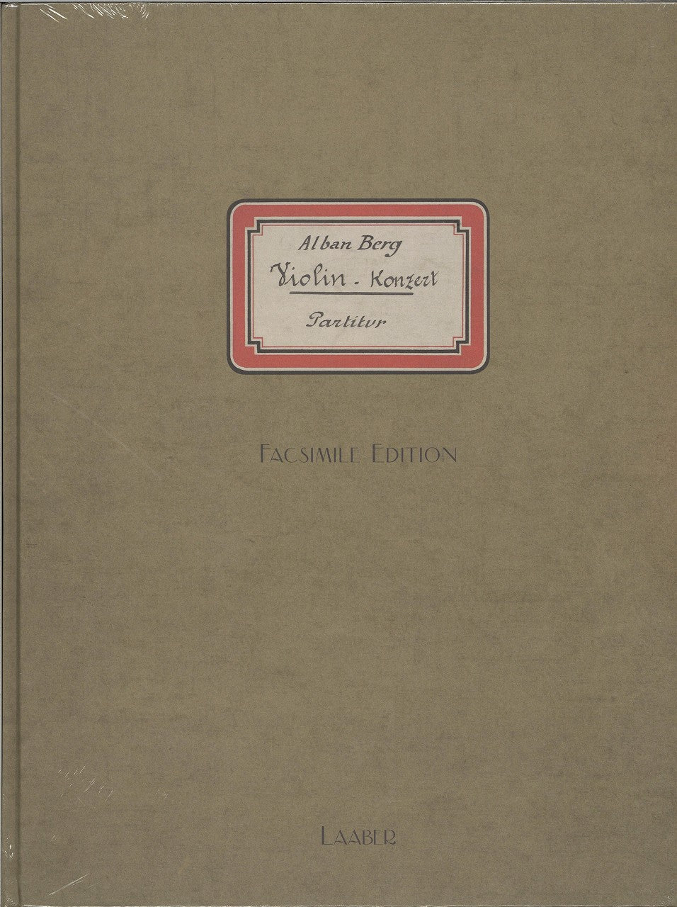 Berg, Violinkonzert: Faksimile (Laaber-Verlag)