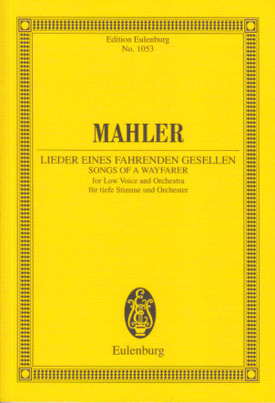 Mahler, Lieder eines fahrenden Gesellen (Eulenburg)