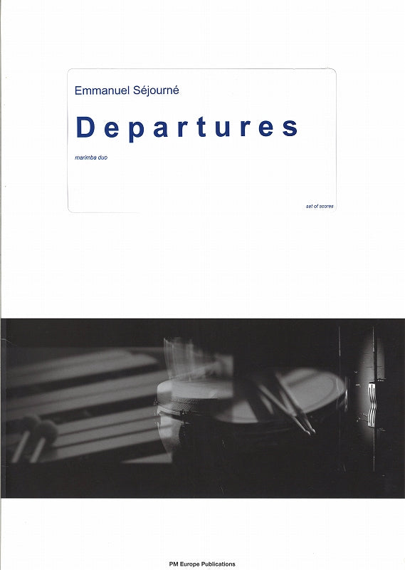 Sejourne, Departures (2Mar) (Percussion Music Europe)