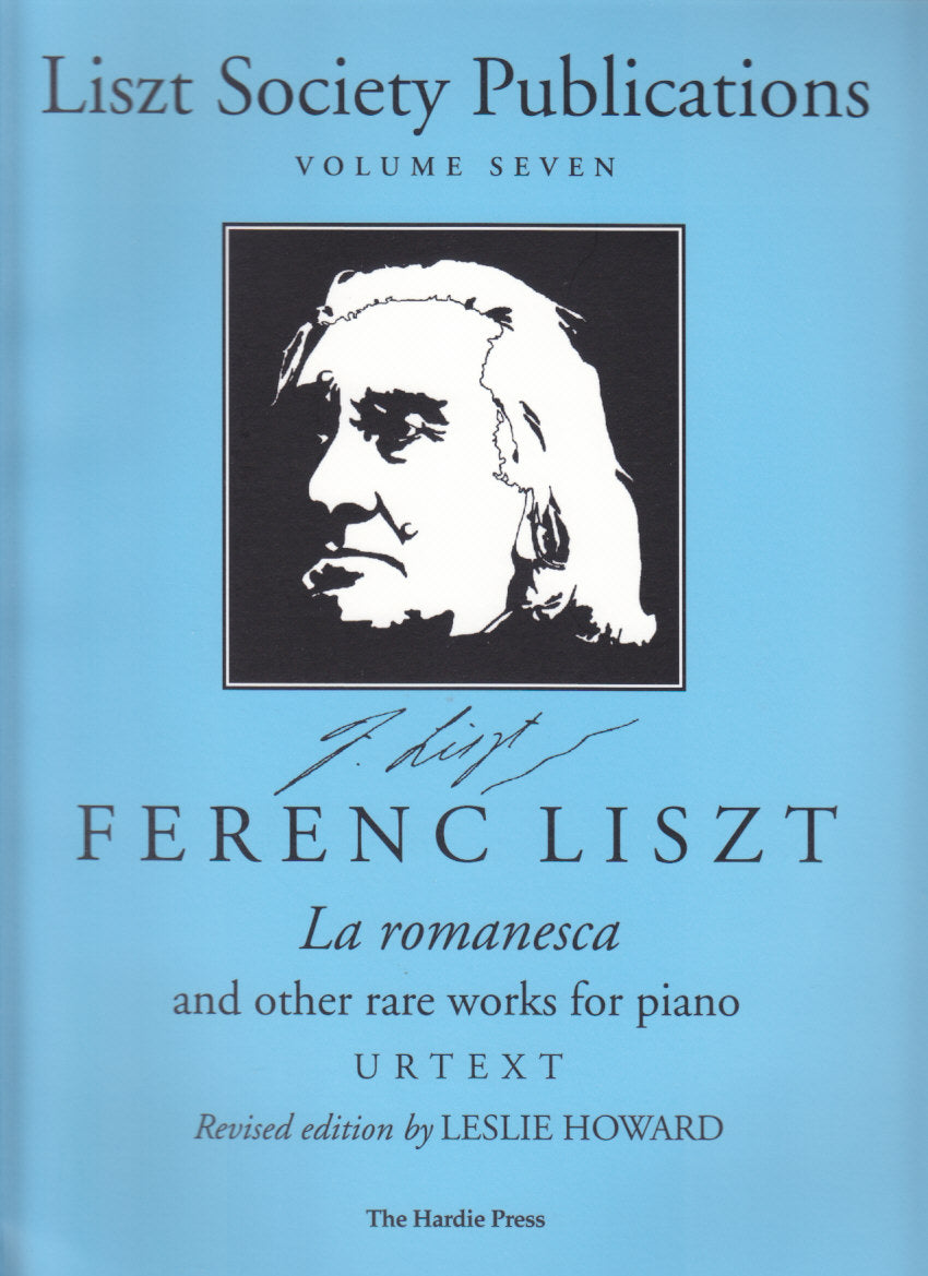 Liszt, Romanesca and other rare works (Liszt Society/The Hardie Press)