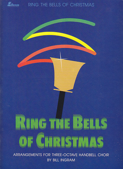Ring The Bells of Christmas (Lillenas)
