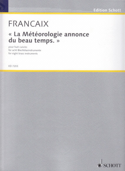 Francaix, Meteorologie annonce du beau t (Schott)
