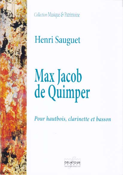 Sauguet, Max Jacob de quimper (Ob,Cl,Bn) (Delatour)