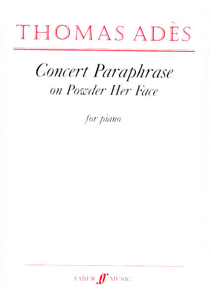 Ades, Concert Paraphrase Powder Her Face (Faber Music)