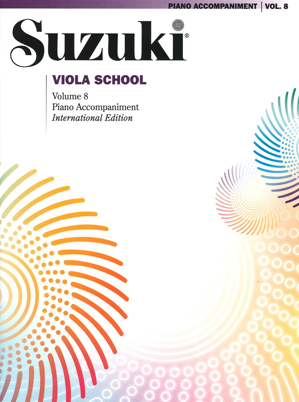 Suzuki Viola School 8: Piano Accomp. (Summy-Birchard/Alfred)