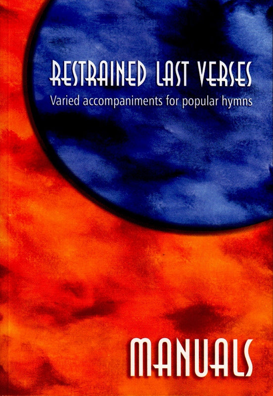Restrained Last Verses. Manuals (Mayhew)