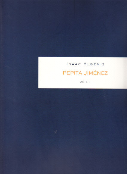 Albeniz, Pepita Jimenez (2-volume Set) (Trito)