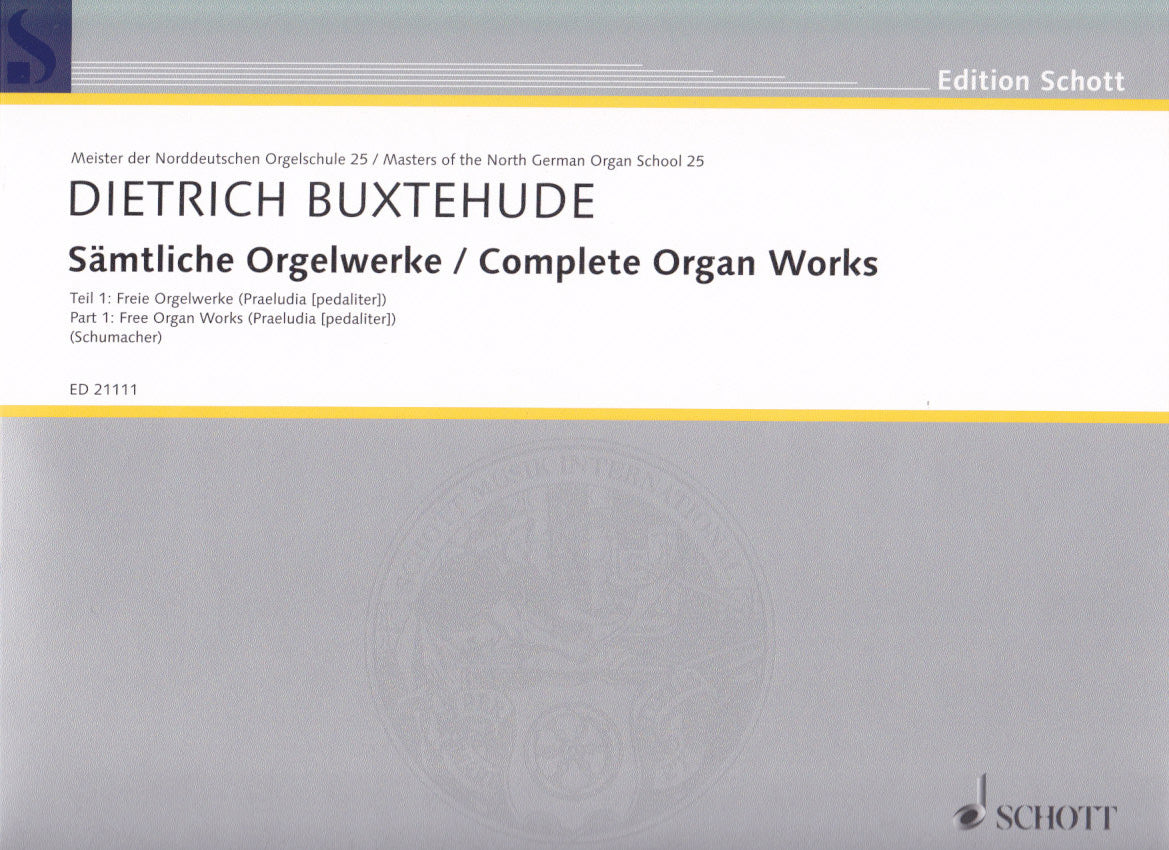 Buxtehude, Samtliche Orgelwerke 1 (Schott)