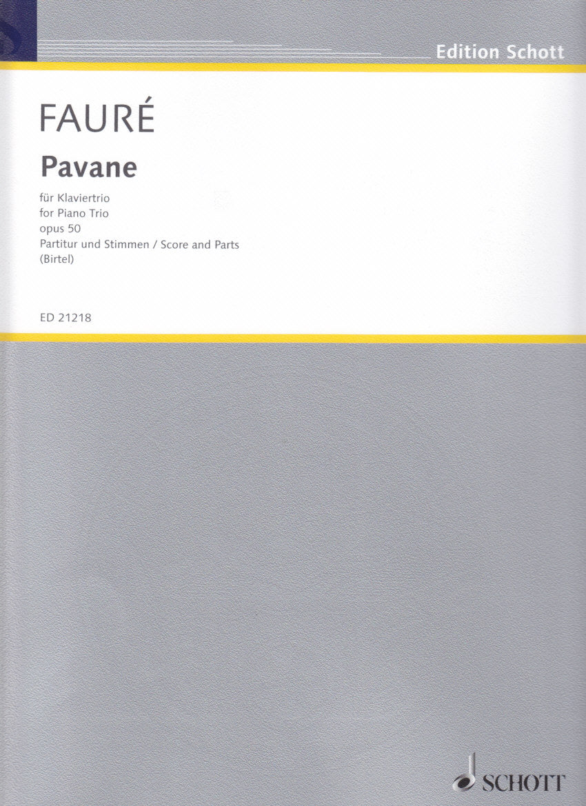 Faure, Pavane op. 50 (Vn,Vc,Pf) (Schott)