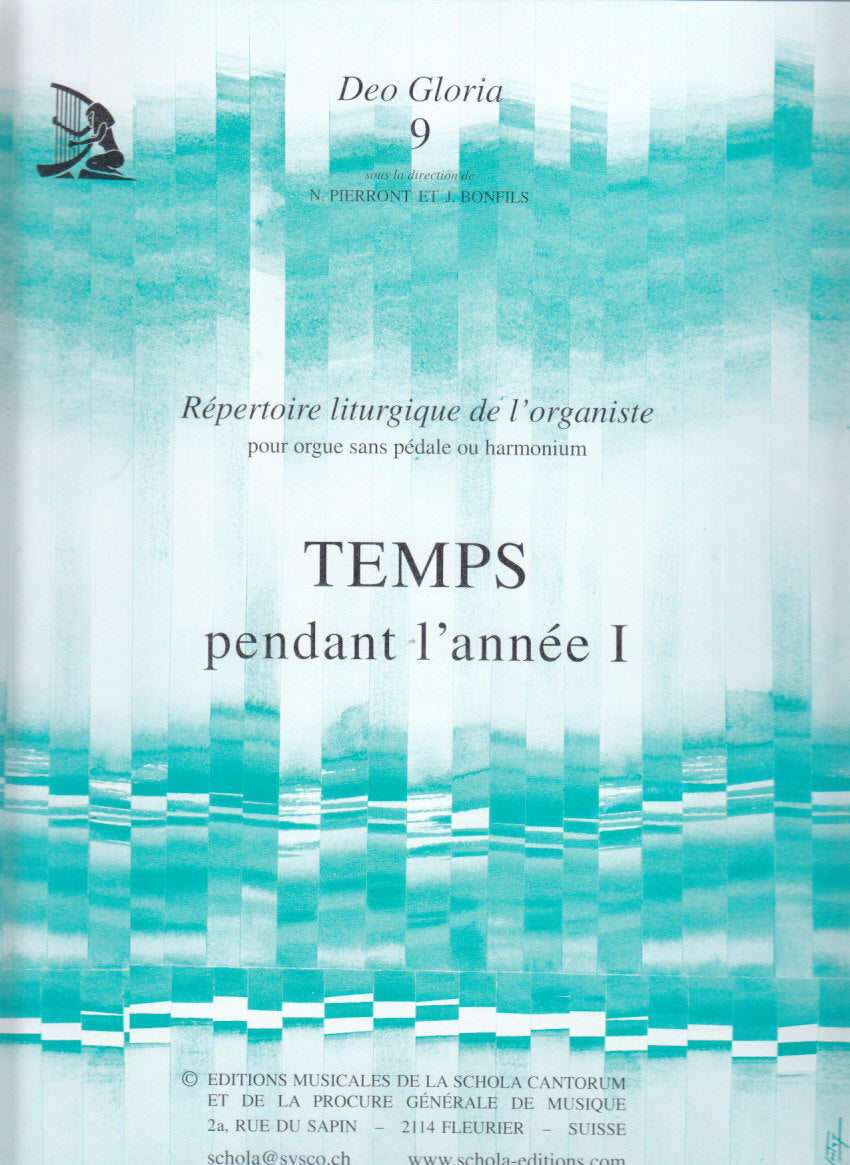 Deo Gloria 9: Temps pendant l'anne 1 (Levain/Schola Cantorum)