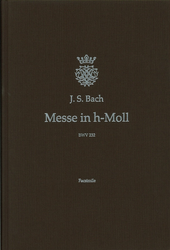 Bach, Messe h-moll BWV 232 (Facs.) (Barenreiter)