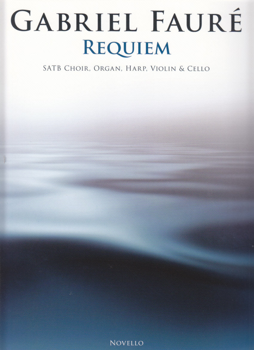 Faure, Requiem (SATB,Vn,Vc,Hrp,Org) (Novello)