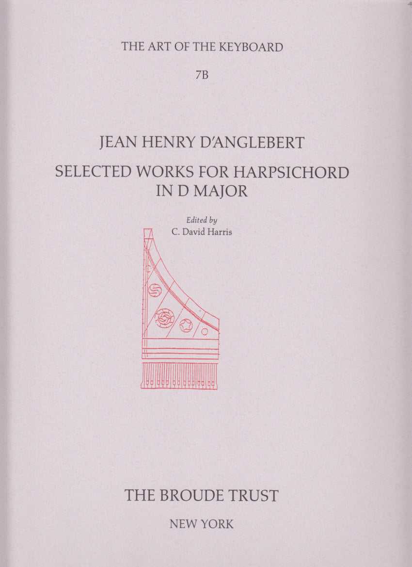 Anglebert, Selected Works in D (Broude Trust)