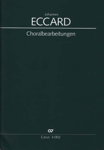 Eccard, Choralbearbeitungen (Carus)