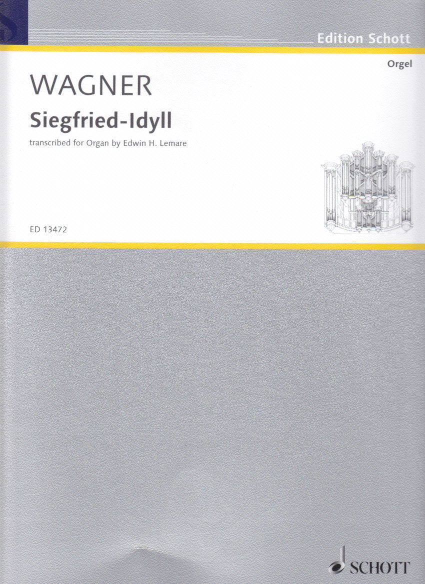 Wagner, Siegfried-Idyll (Lemare) (Schott)