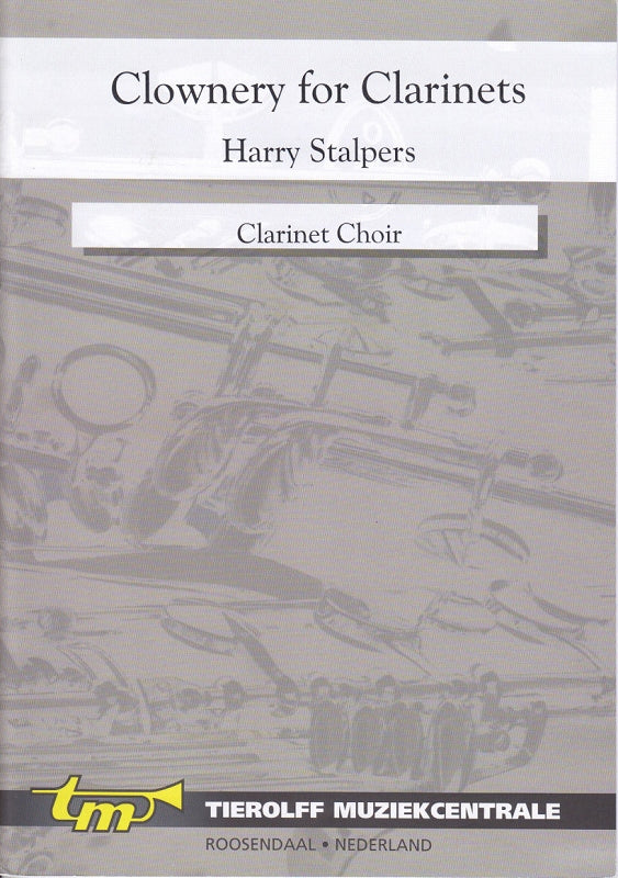 Stalpers, Clownery for Clarinet Choir (Tierolff)