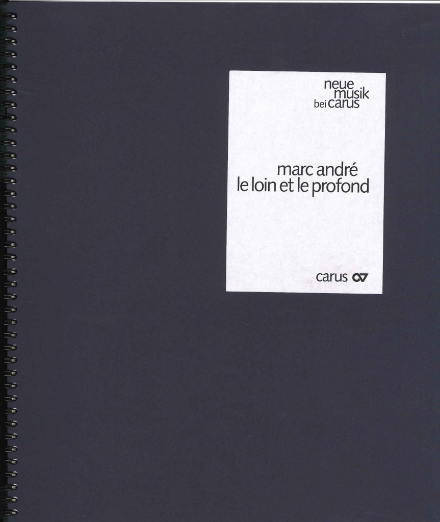 Andre, Loin et le profond (1994/95) (Carus)