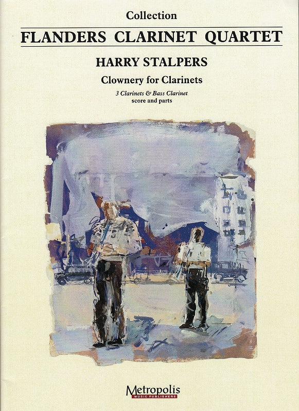 Stalpers, Clownery for Clarinet Quartet (Metropolis)