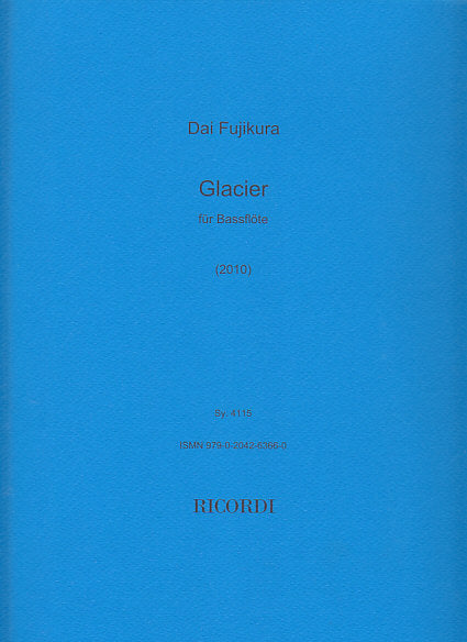 Fujikura, Glacier (2010) BsFl Solo (Ricordi)