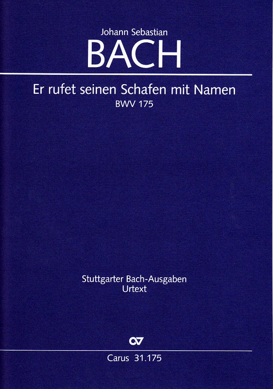 Bach, Kantate BWV 175 'Er rufet seinen (Carus)