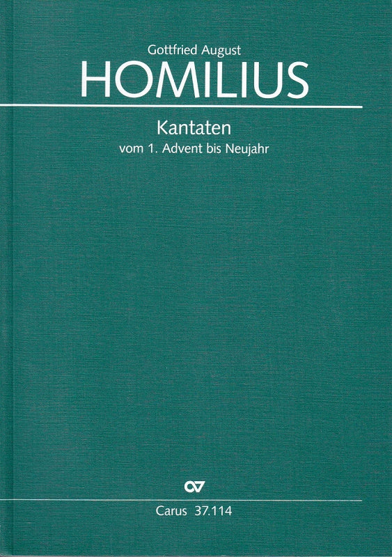 Homilius, Kantaten vom 1. Advent-Neujahr (Carus)