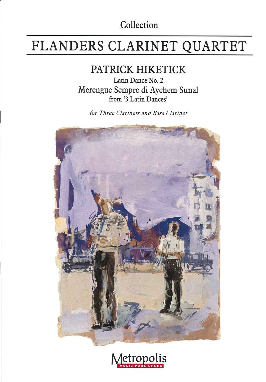 Hiketick, 3 Latin Dances, No. 2 (4Cl) (Metropolis)