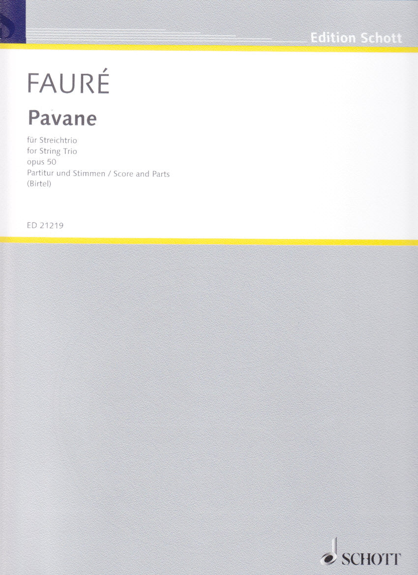 Faure, Pavane op. 50 (Vn,Va,Vc) (Schott)