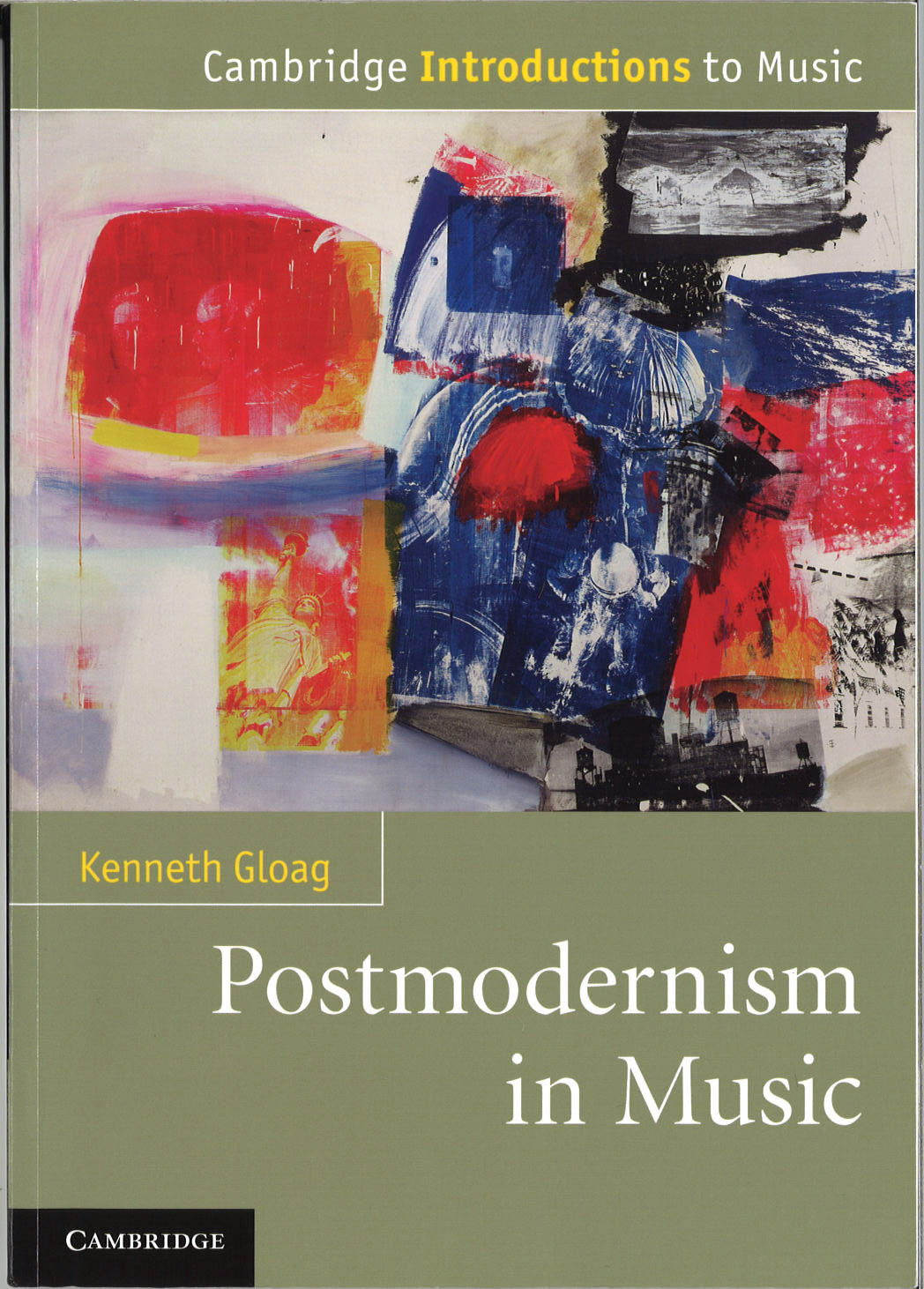 Gloag,K., Postmodernism in Music (paper) (Cambridge University Press)