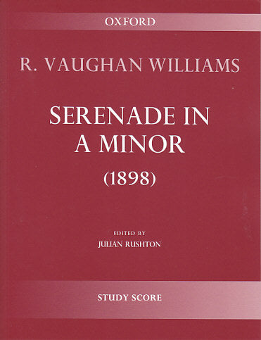 Vaughan Williams, Serenade (1898) (Oxford University Press)