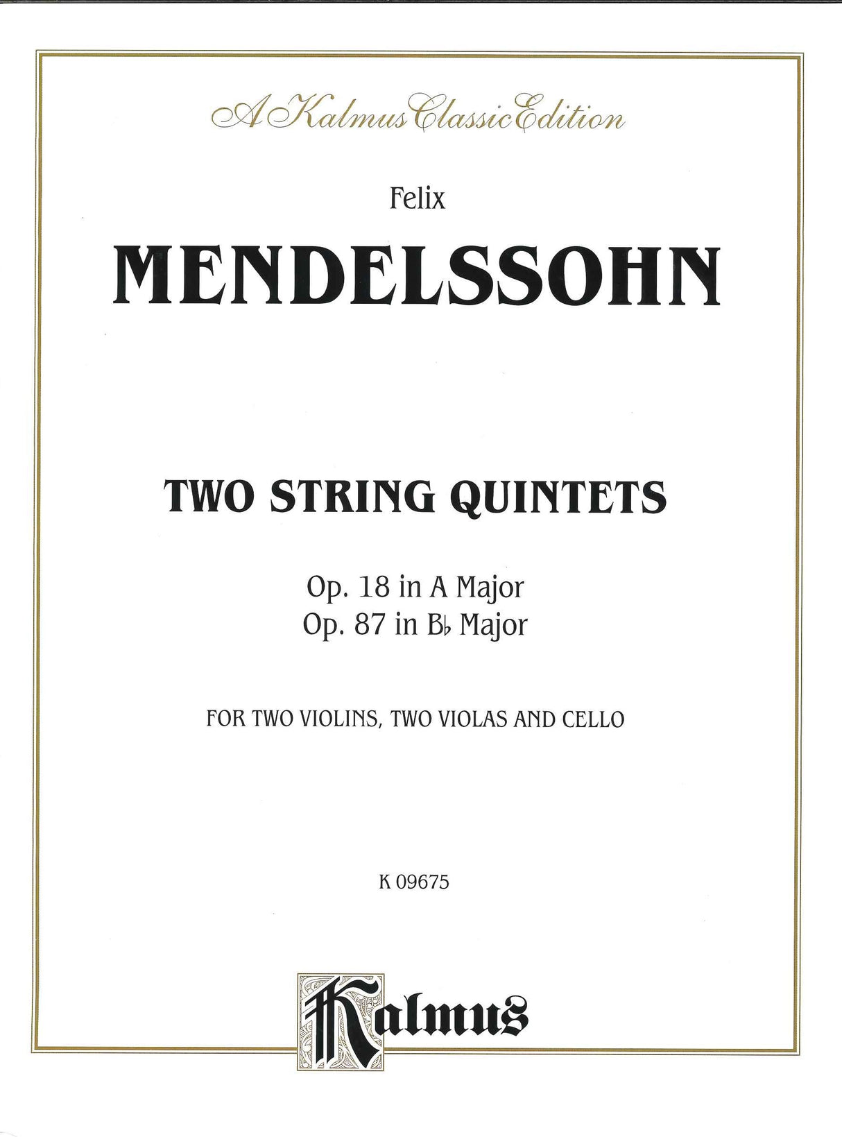Mendelssohn, String Quintets op. 18, 87 (Kalmus/Alfred)