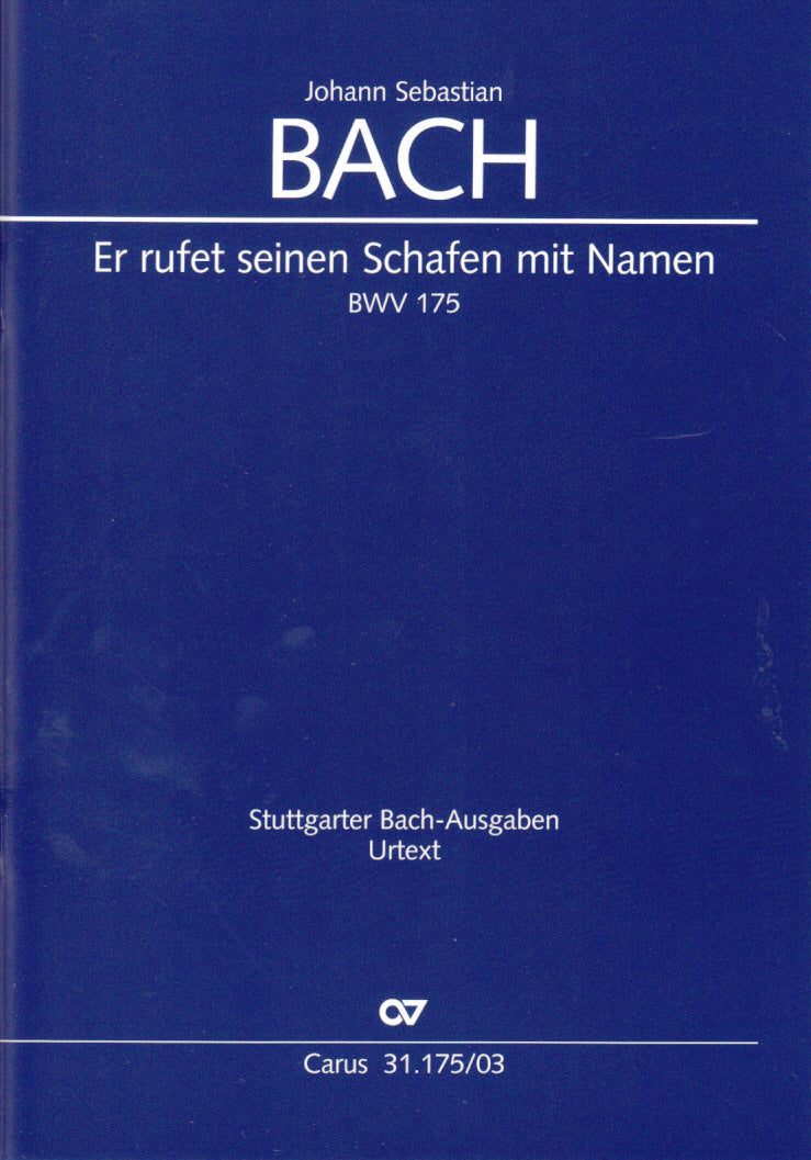 Bach, Kantate BWV 175 'Er rufet seinen (Carus)
